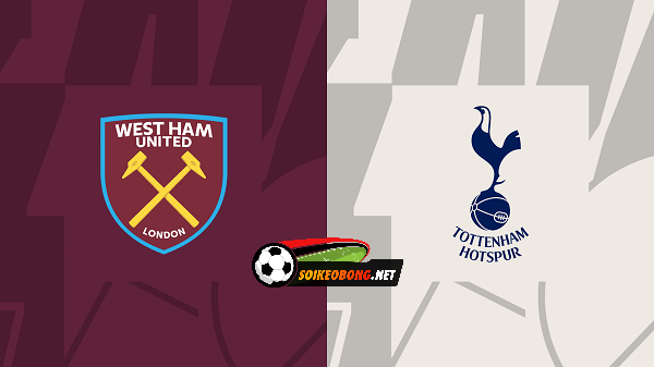Soi kèo trực tuyến 7M trận West Ham vs Tottenham –  02h15 03/04/2024: Bản lĩnh trở lại.
